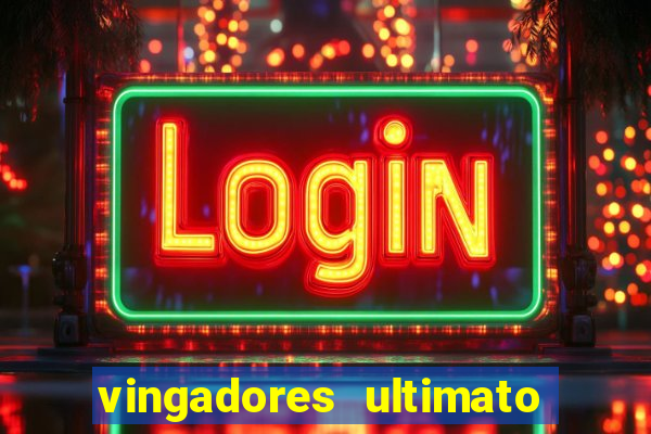 vingadores ultimato filme completo dublado online gratis